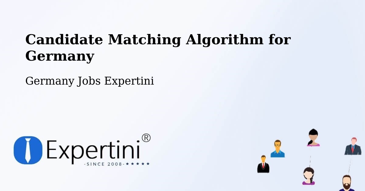 Candidate Matching Algorithm Overview – Pfullendorf - Germany Jobs Expertini